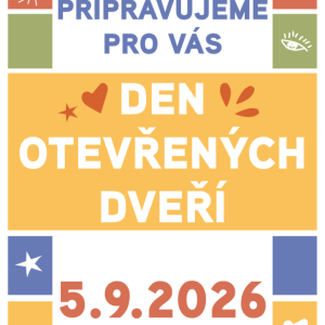 Připravujeme pro vás DEN OTEVŘENÝCH DVEŘÍ